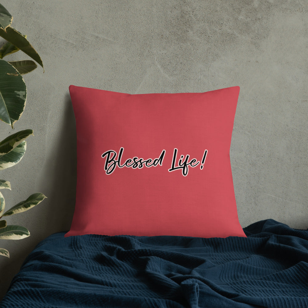 Blessed Life! Premium Pillow